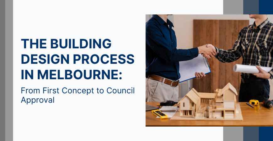 The Building Design Process In Melbourne From First Concept To Council Approval